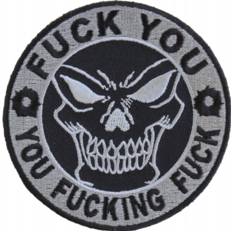 Fuck You You Fucking Fuck Skull Patch